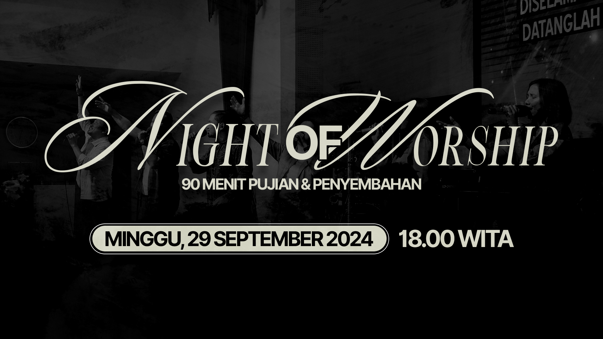 INFO RECAP IBADAH NoW (Night of Worship) September 2024